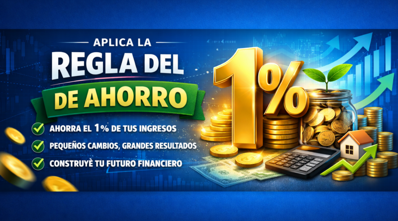 Regla de ahorro del 1%